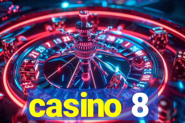 casino 8